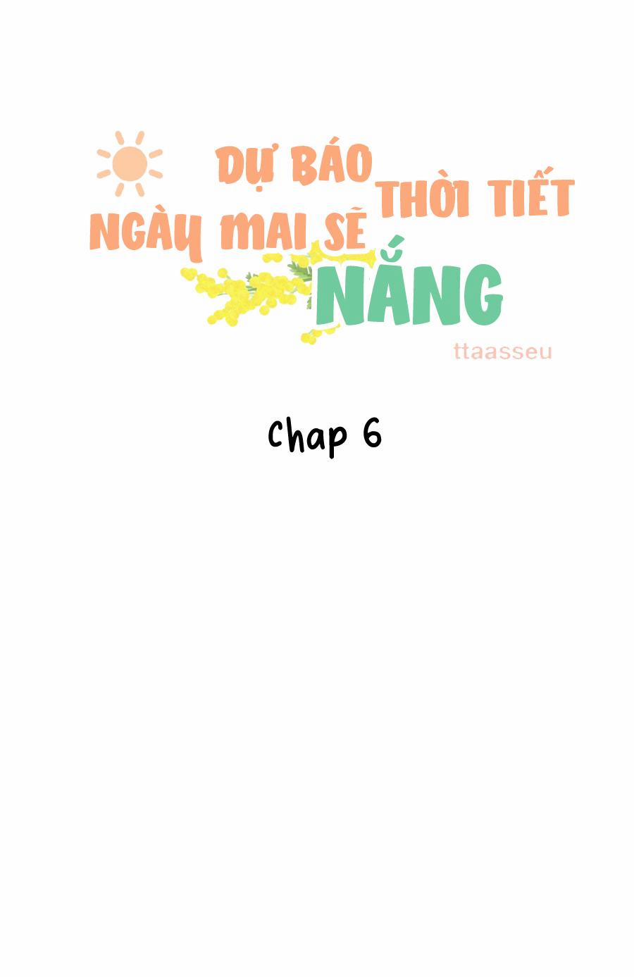 Dự Báo Thời Tiết Ngày Mai Sẽ Nắng Chương 6 Trang 1