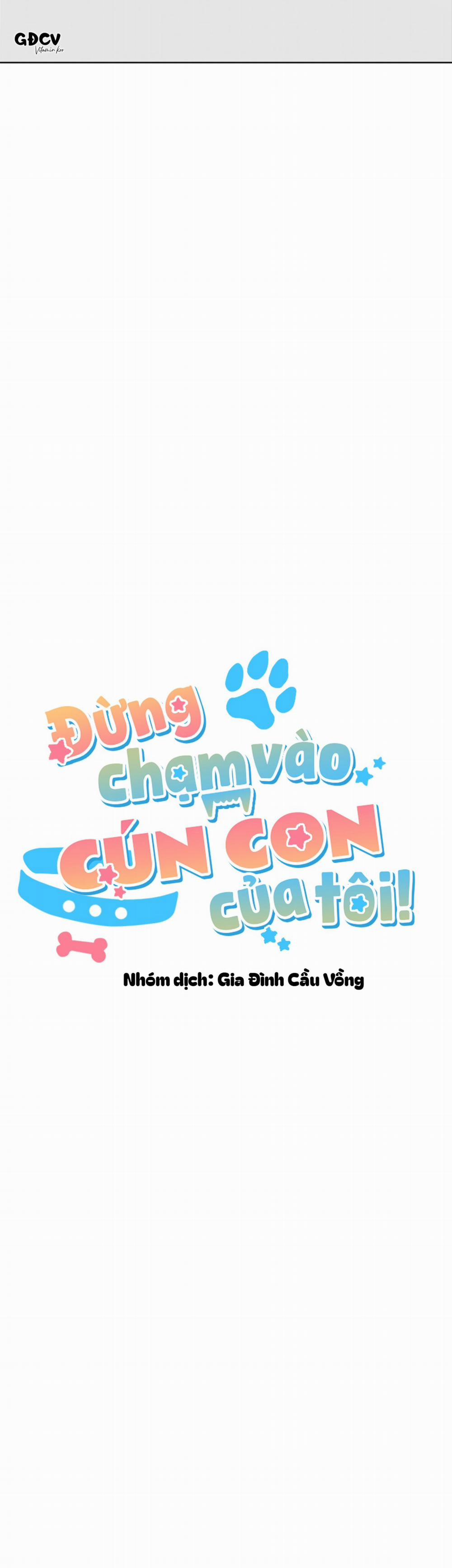 ĐỪNG CHẠM VÀO CÚN CON CỦA TÔI Chương 26 18 Trang 35