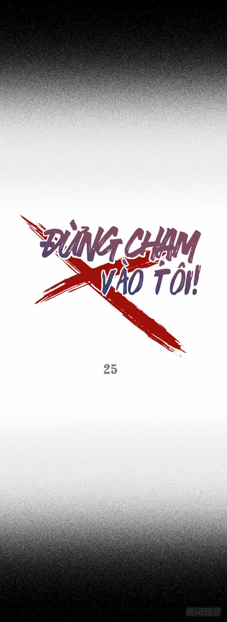 Đừng Chạm Vào Tôi 25 trang 7