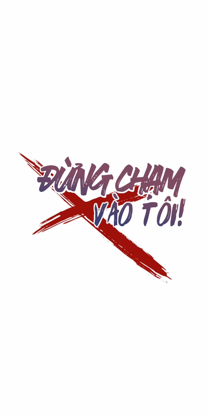 Đừng Chạm Vào Tôi Chương 68 Trang 11