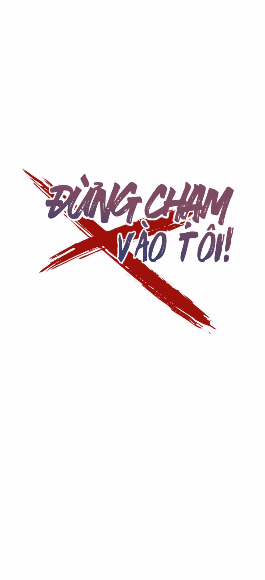 Đừng Chạm Vào Tôi Chương 69 Trang 7