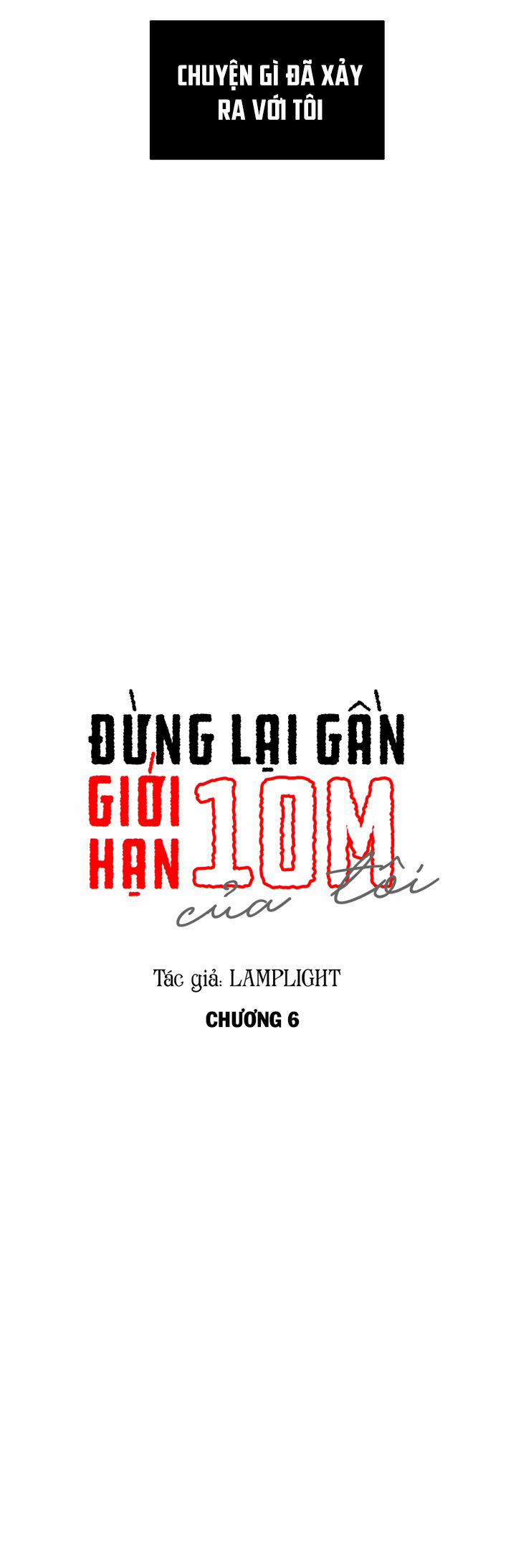 Đừng Lại Gần Giới Hạn 10m Của Tôi 6 trang 3
