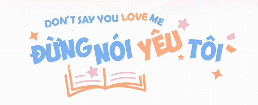 Đừng Nói Yêu Tôi (Don't Say You Love Me) 20 trang 27