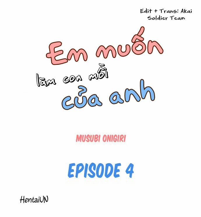 Em Muốn Làm Con Mồi Của Anh Chương 4 Trang 2