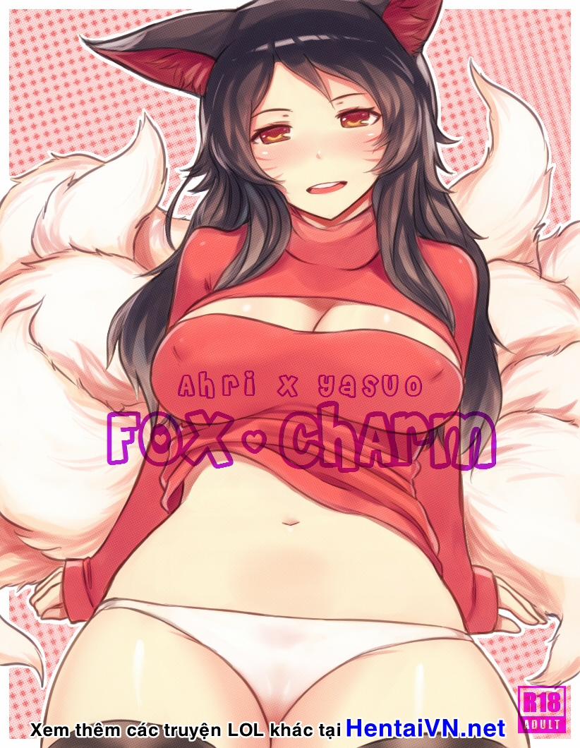 Fox Charm - Ahri x Yasuo (League of Legends) Chương Oneshot Trang 2