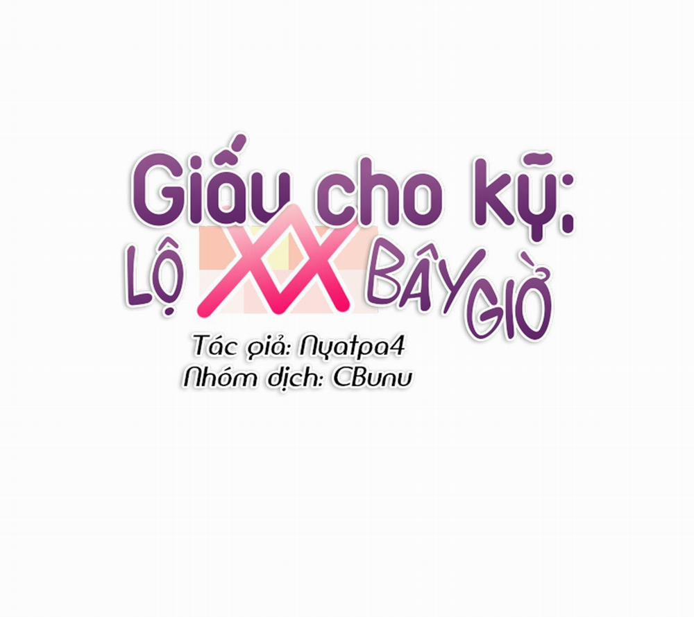 Giấu cho kỹ; lộ XX bây giờ Chương 5 H Trang 12