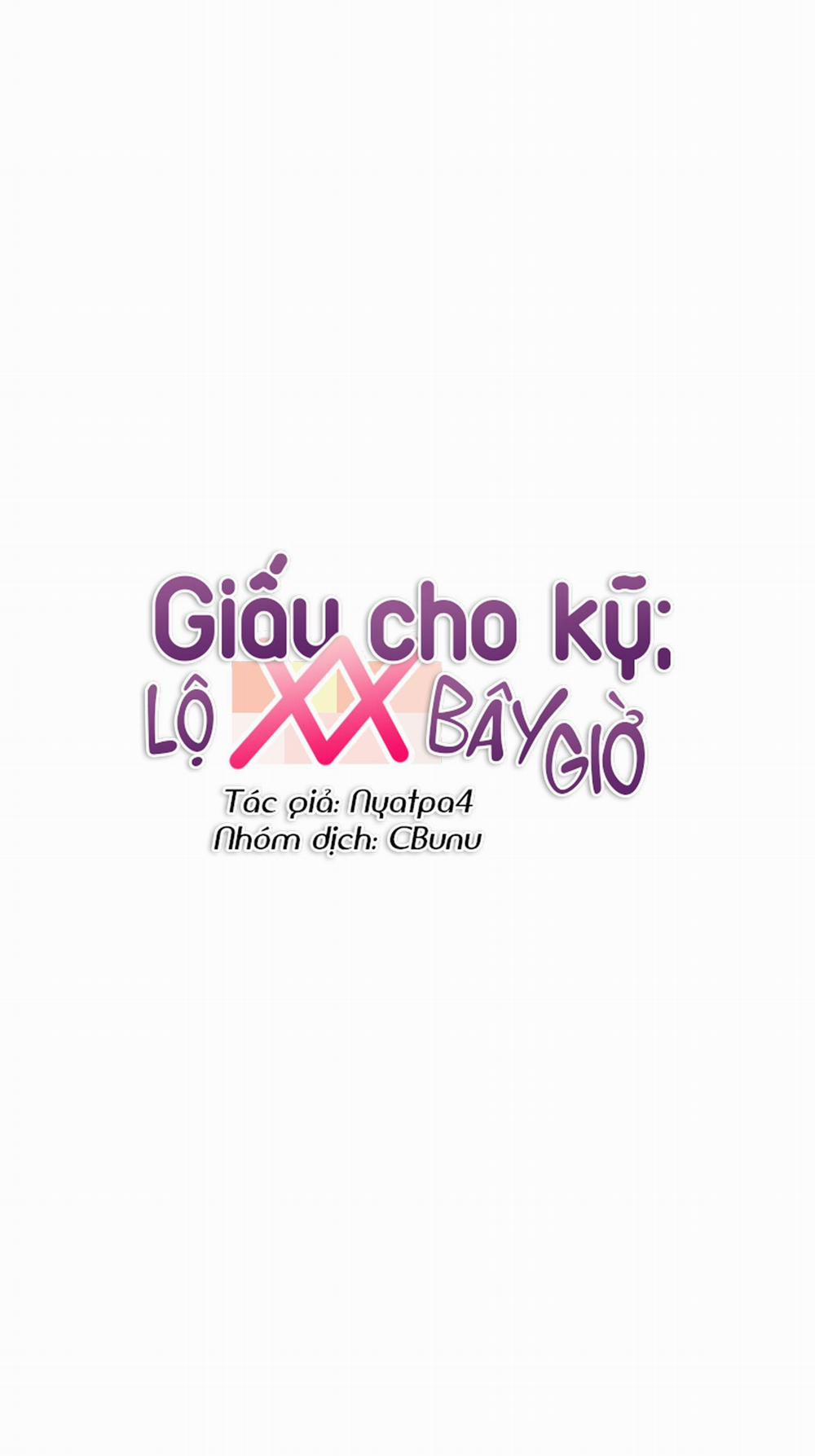 Giấu cho kỹ; lộ XX bây giờ Chương 6 0 Trang 12