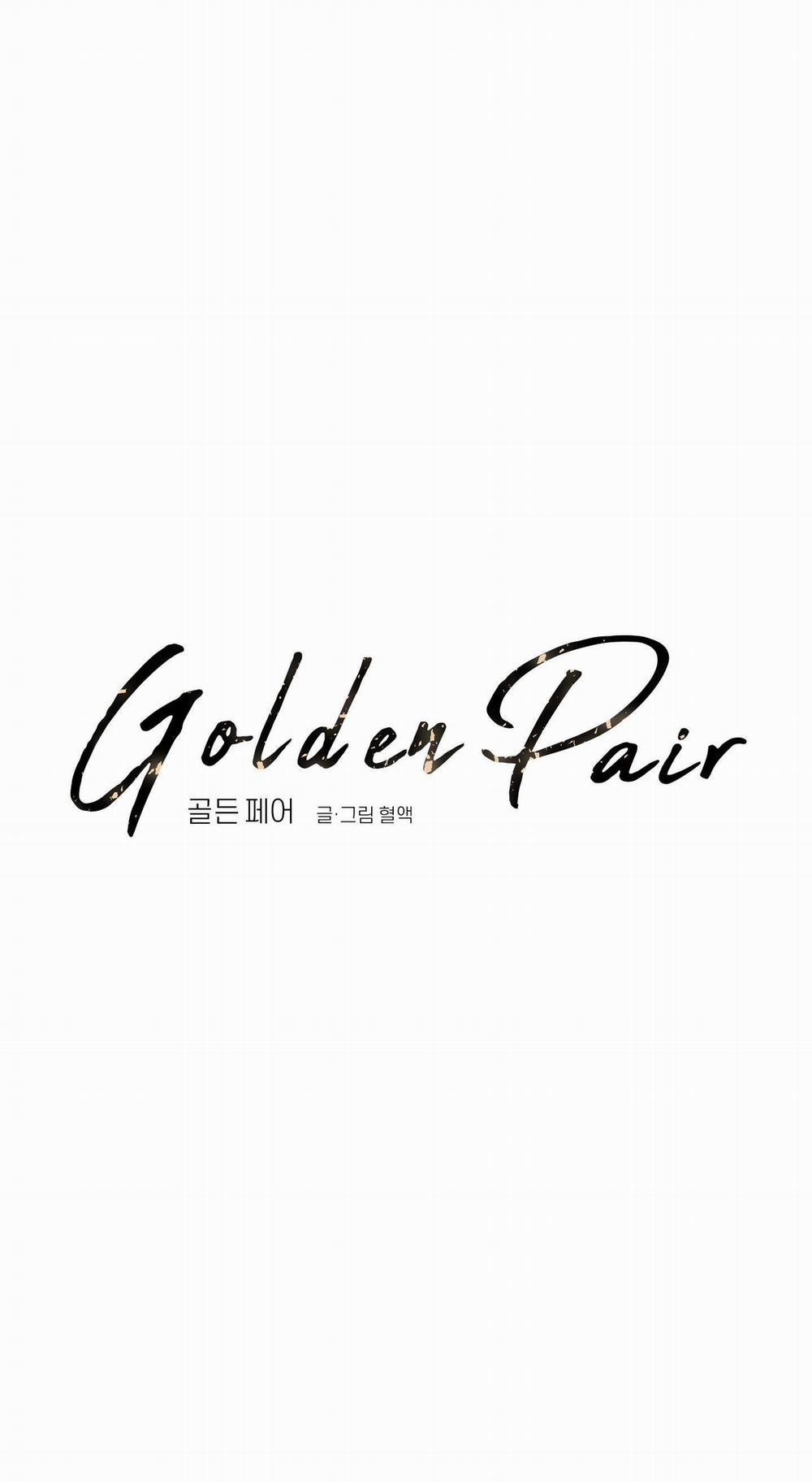 Golden Pair Chương 4 Trang 1