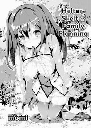 Helter-Skelter Family Planning