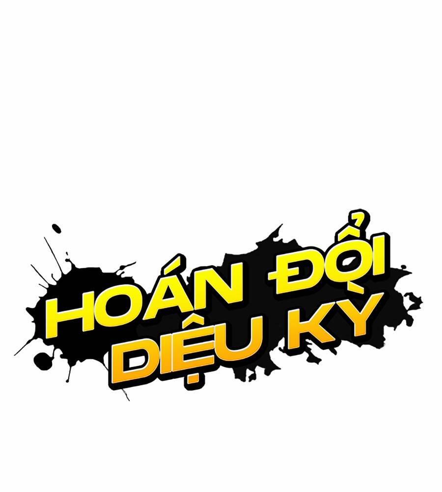 Hoán Đổi Diệu Kỳ Chương 513 Trang 85