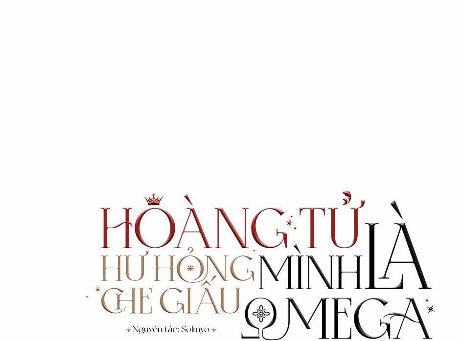 HOÀNG TỬ HƯ HỎNG CHE GIẤU MÌNH LÀ OMEGA Chương 15 Trang 4