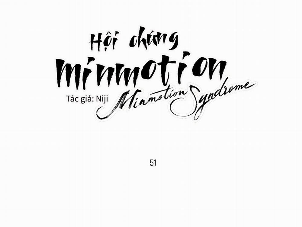 Hội Chứng Minmotion Chương 51 Trang 9