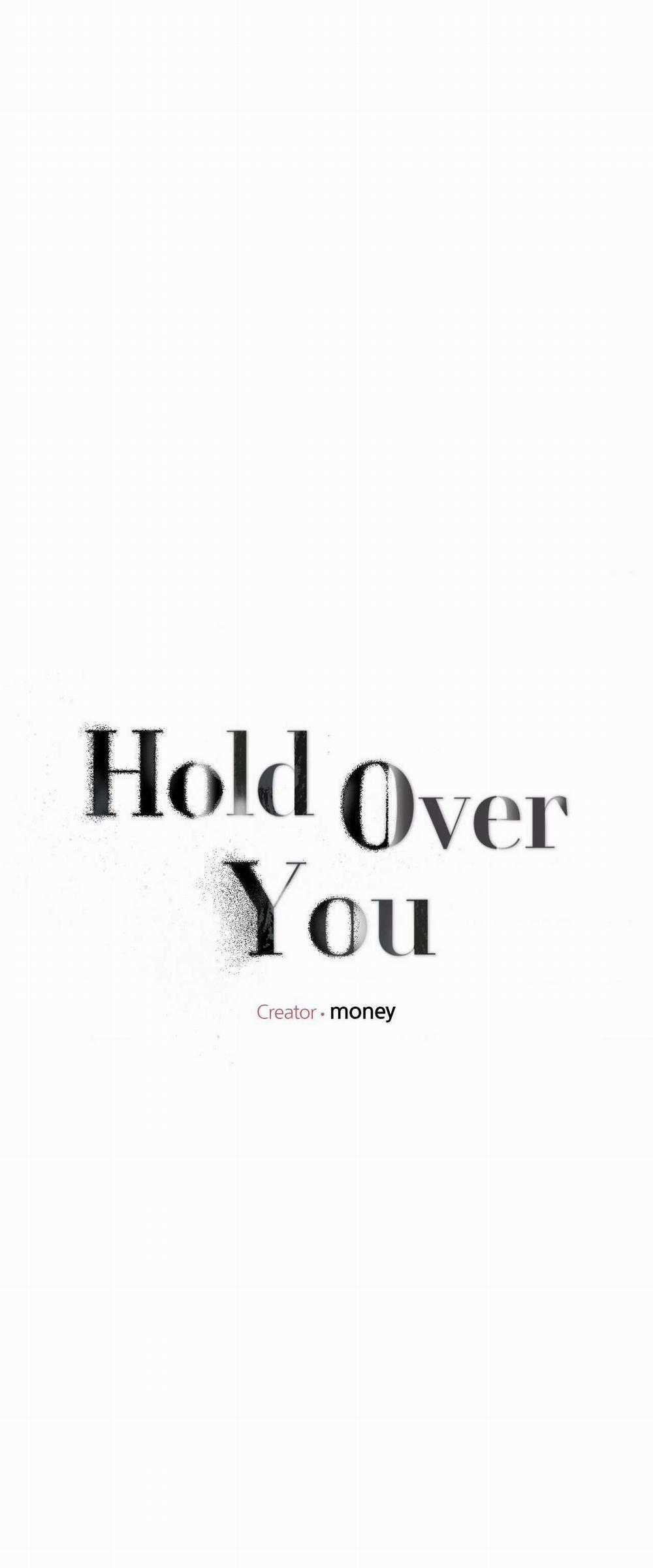 Hold Over You Chương 5 Trang 8