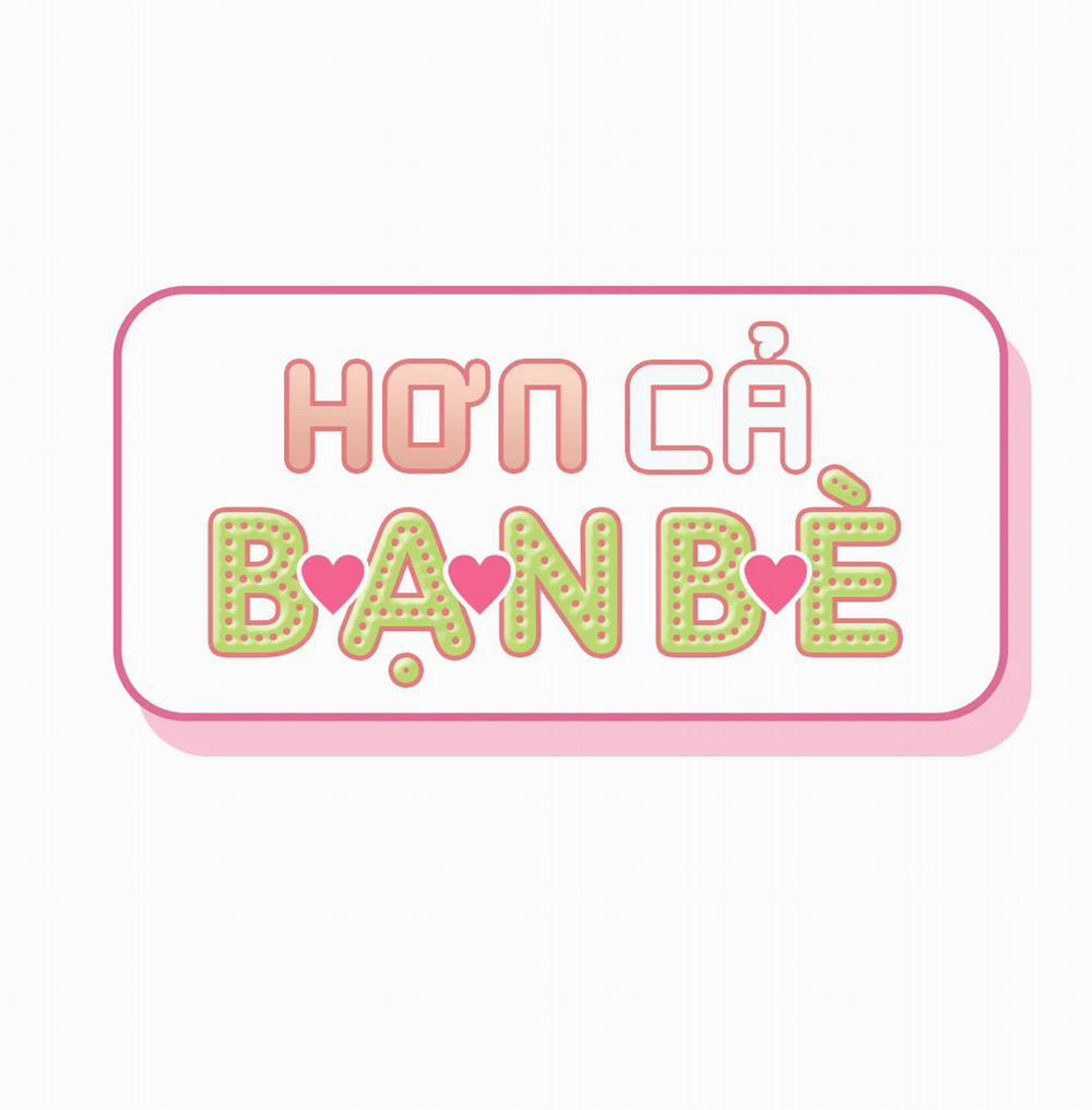 Hơn Cả Bạn Bè 12 trang 45