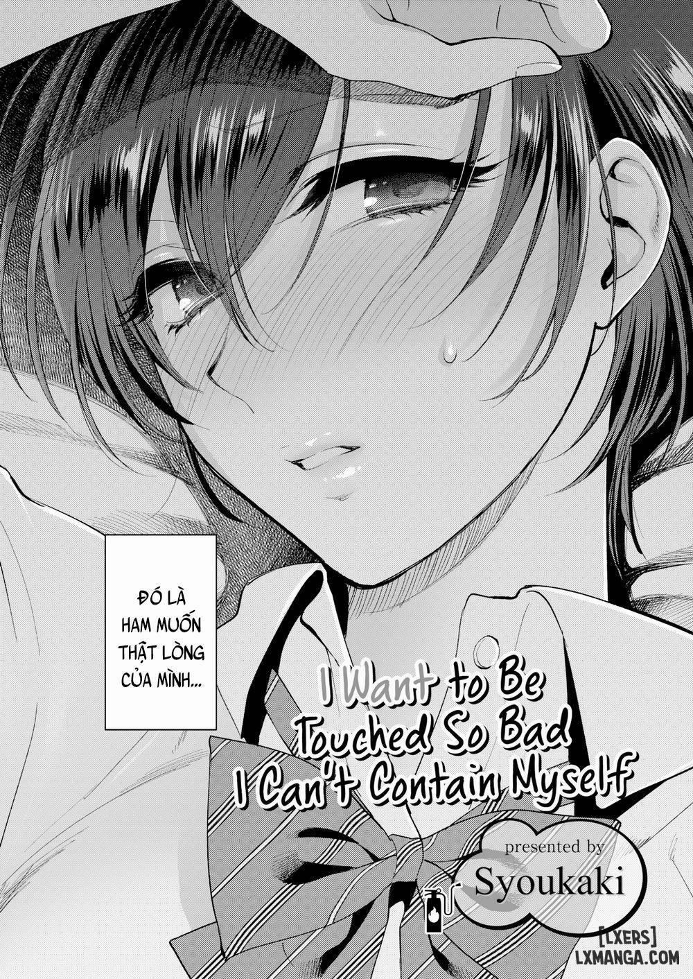 I Want to Be Touched So Bad I Can’t Contain Myself Oneshot trang 1