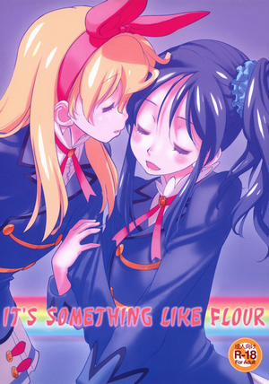 It's Something Like Flour (Aikatsu!)