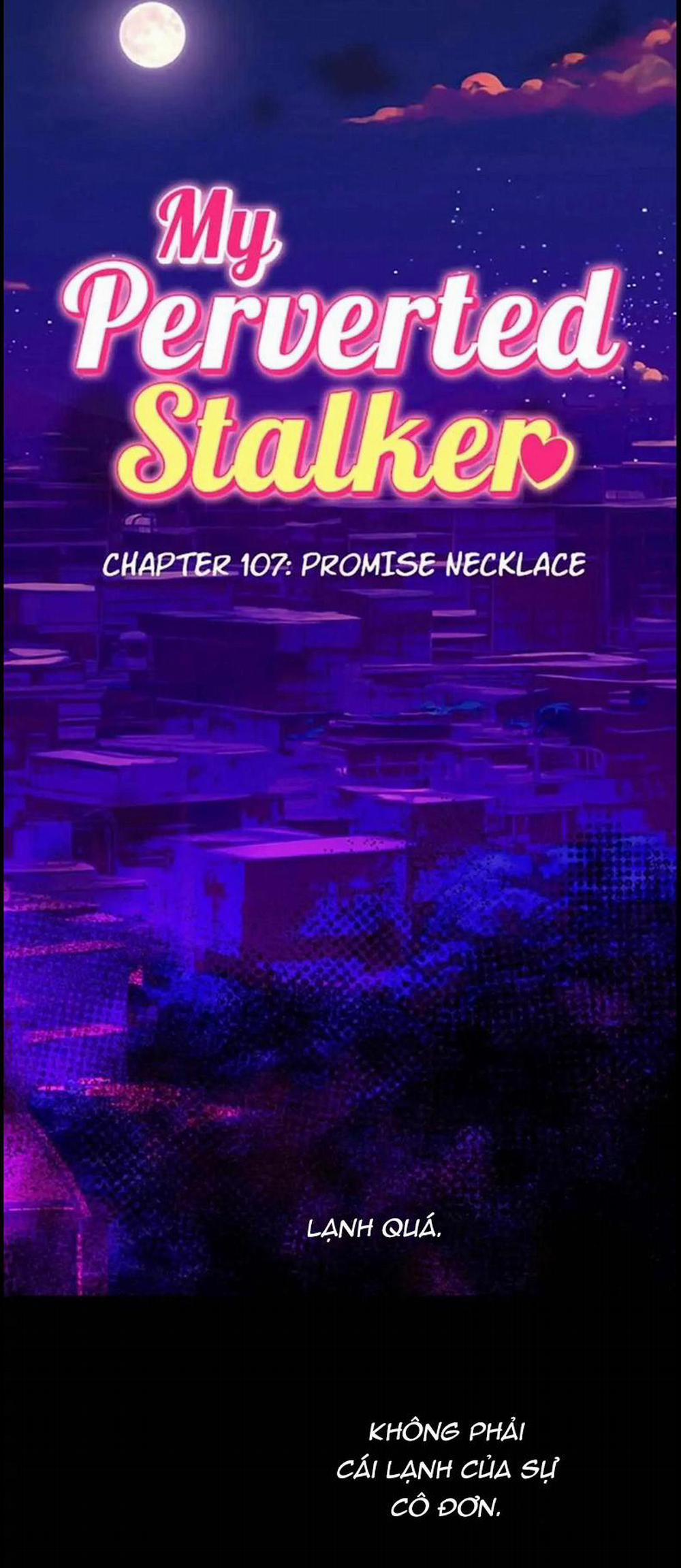 Kẻ Theo Dõi Biến Thái Của Tôi 107 trang 5