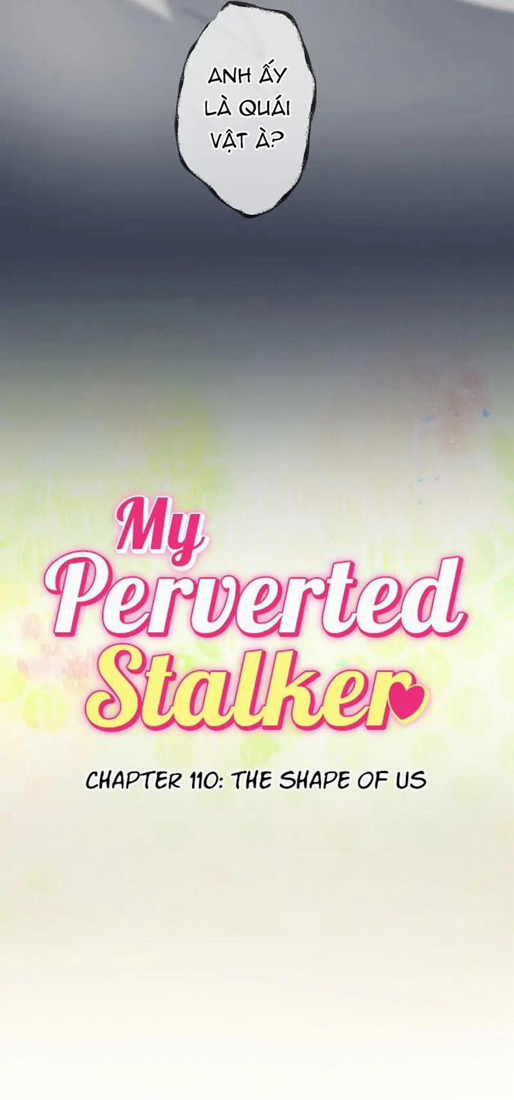 Kẻ Theo Dõi Biến Thái Của Tôi 110 trang 3