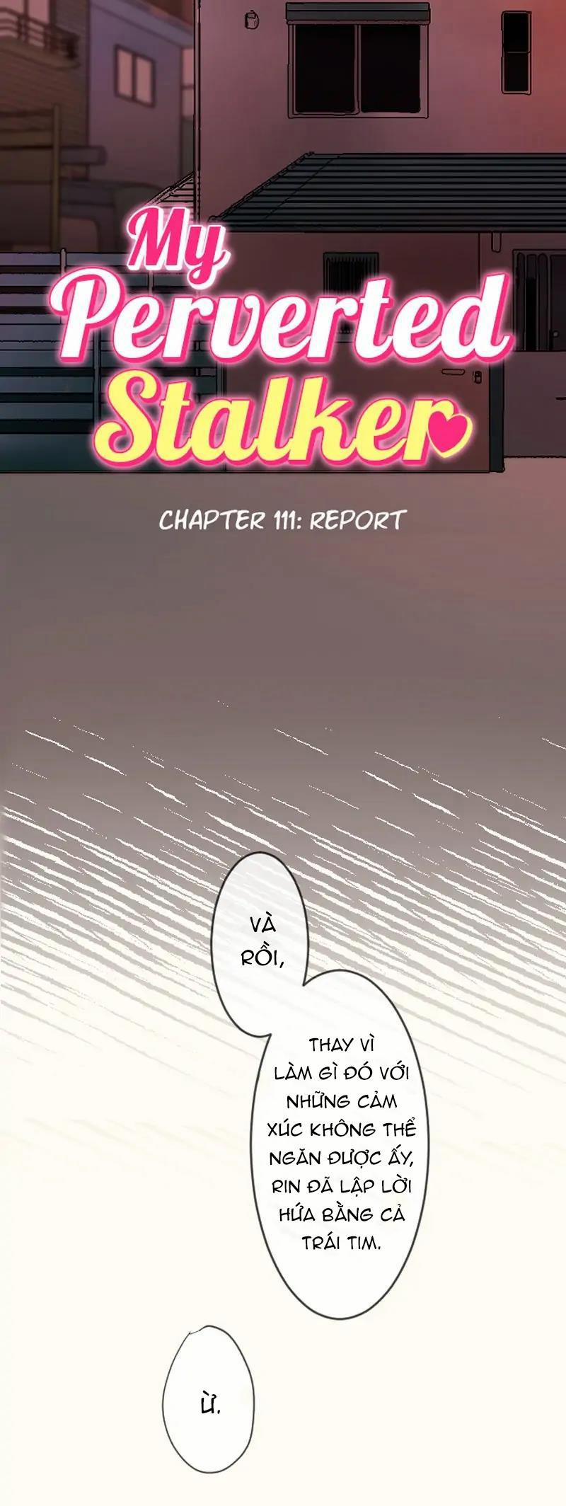 Kẻ Theo Dõi Biến Thái Của Tôi 111 trang 4