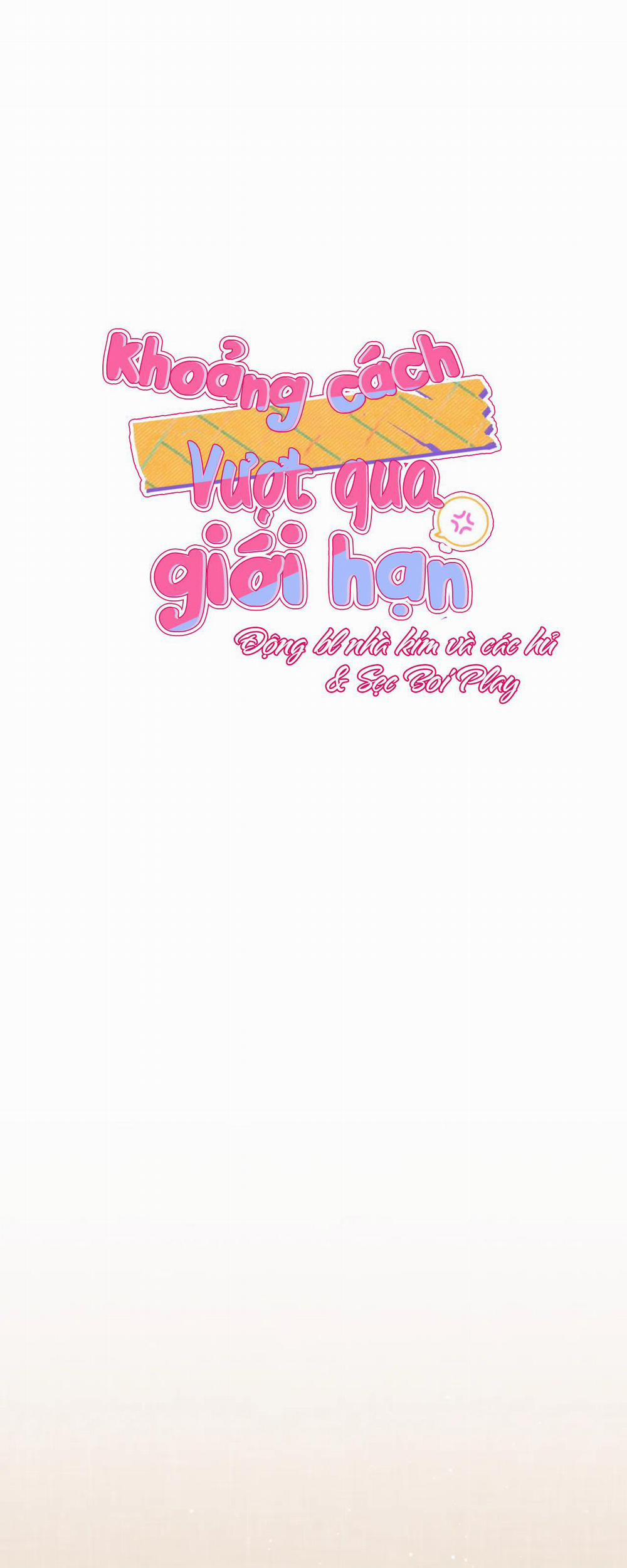 Khoảng Cách Vượt Qua Giới Hạn 14 trang 11
