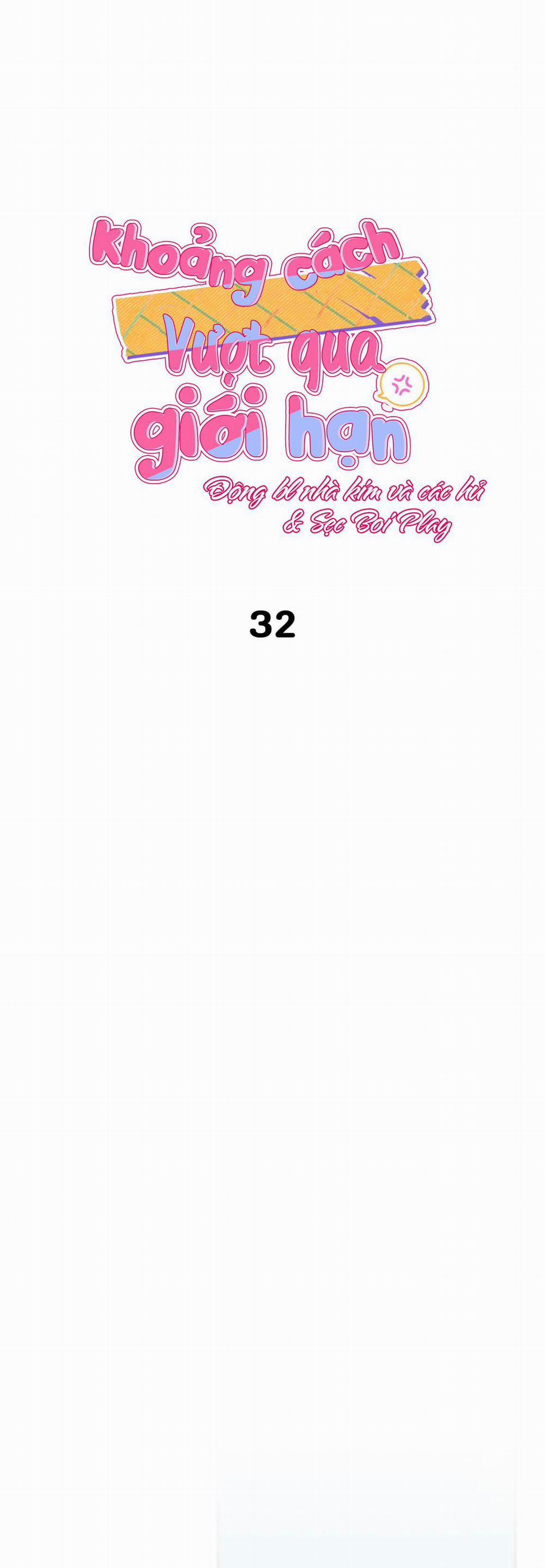 Khoảng Cách Vượt Qua Giới Hạn 32 trang 13