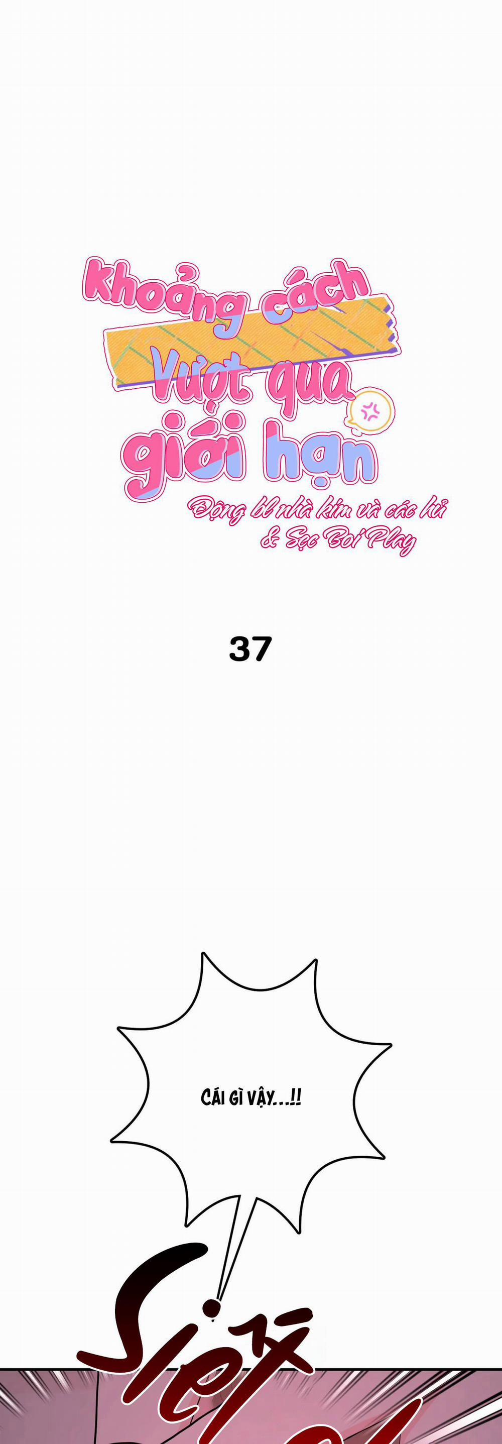 Khoảng Cách Vượt Qua Giới Hạn 37 trang 1