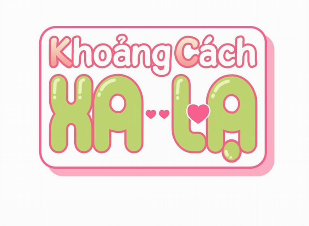 Khoảng Cách Xa Lạ Chương 27 Trang 25