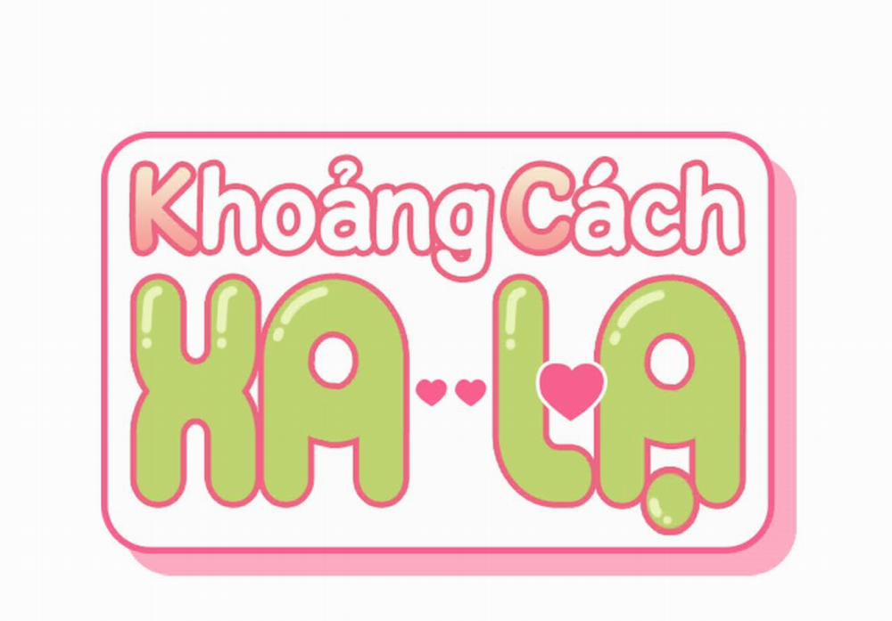 Khoảng Cách Xa Lạ Chương 47 Trang 35