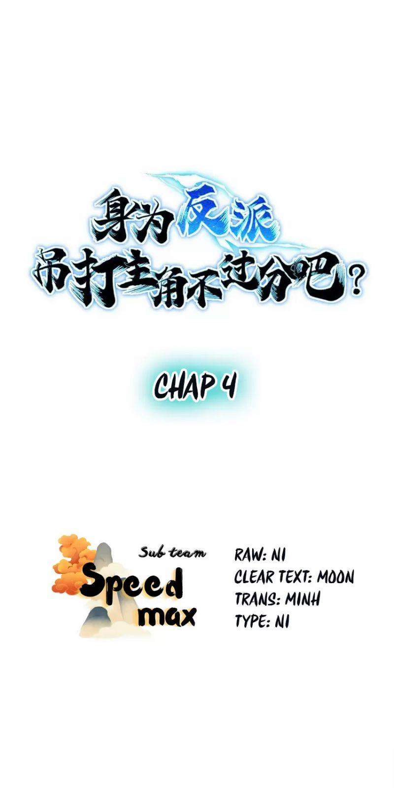 Làm Nhân Vật Phản Diện, Việc Treo Vai Chính Lên Đánh Có Quá Đáng Lắm Không ? Chương 4 Trang 1