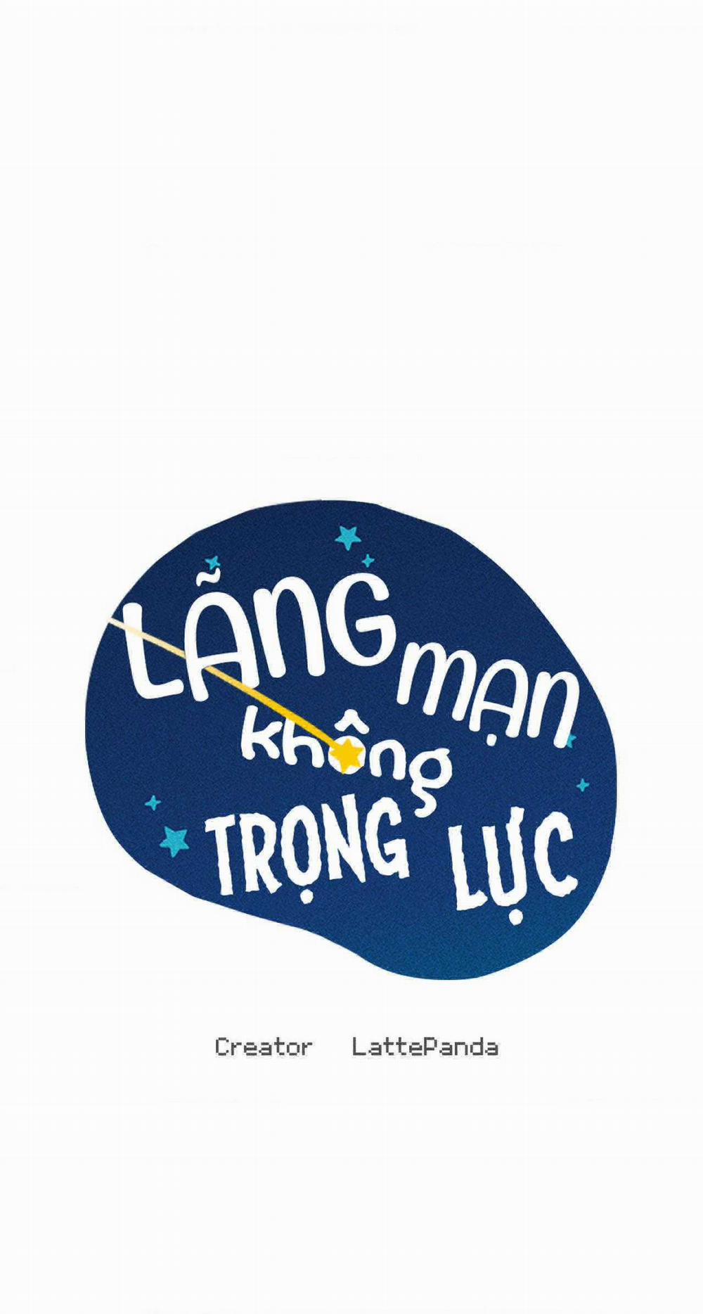 Lãng Mạn Không Trọng Lực Chương 36 Trang 34