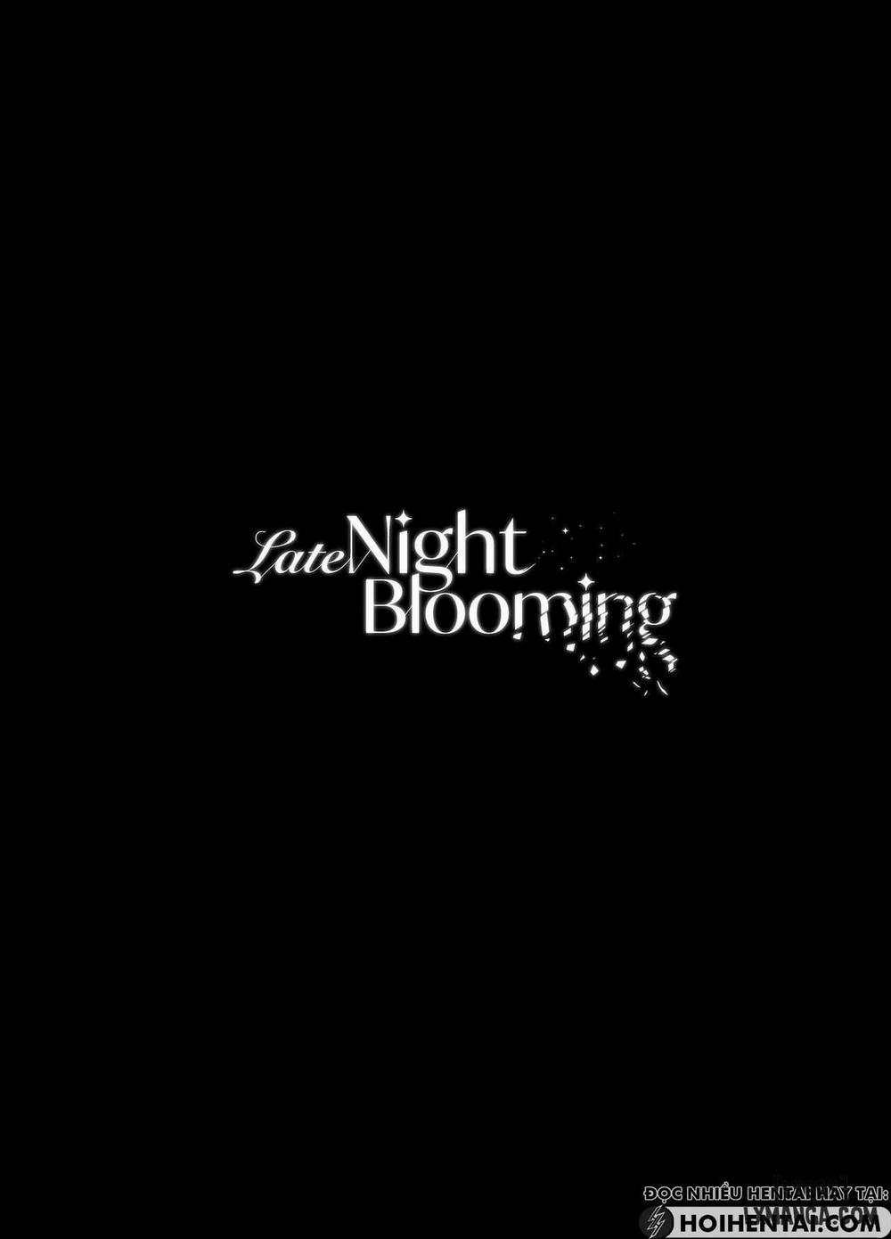 Late Night Blooming Chương Oneshot Trang 2