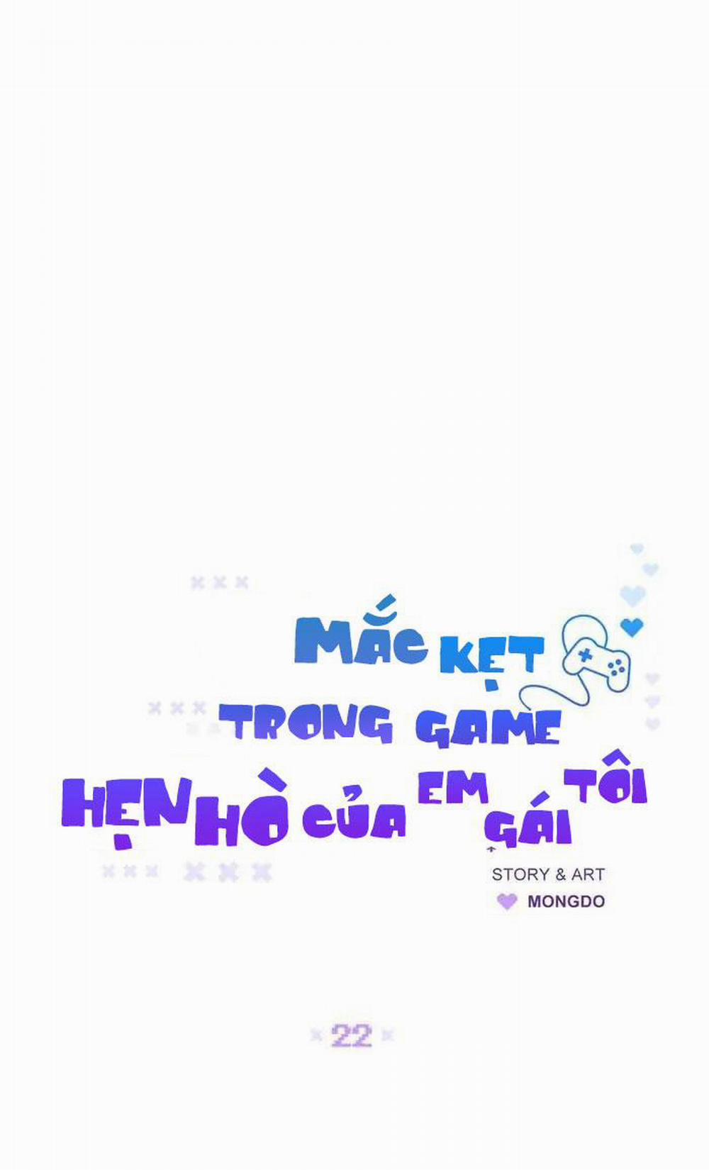 Mắc Kẹt Trong Game Hẹn Hò Của Em Gái Tôi 22 trang 6