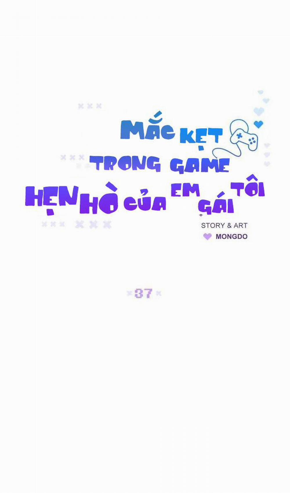 Mắc Kẹt Trong Game Hẹn Hò Của Em Gái Tôi Chương 37 Trang 20