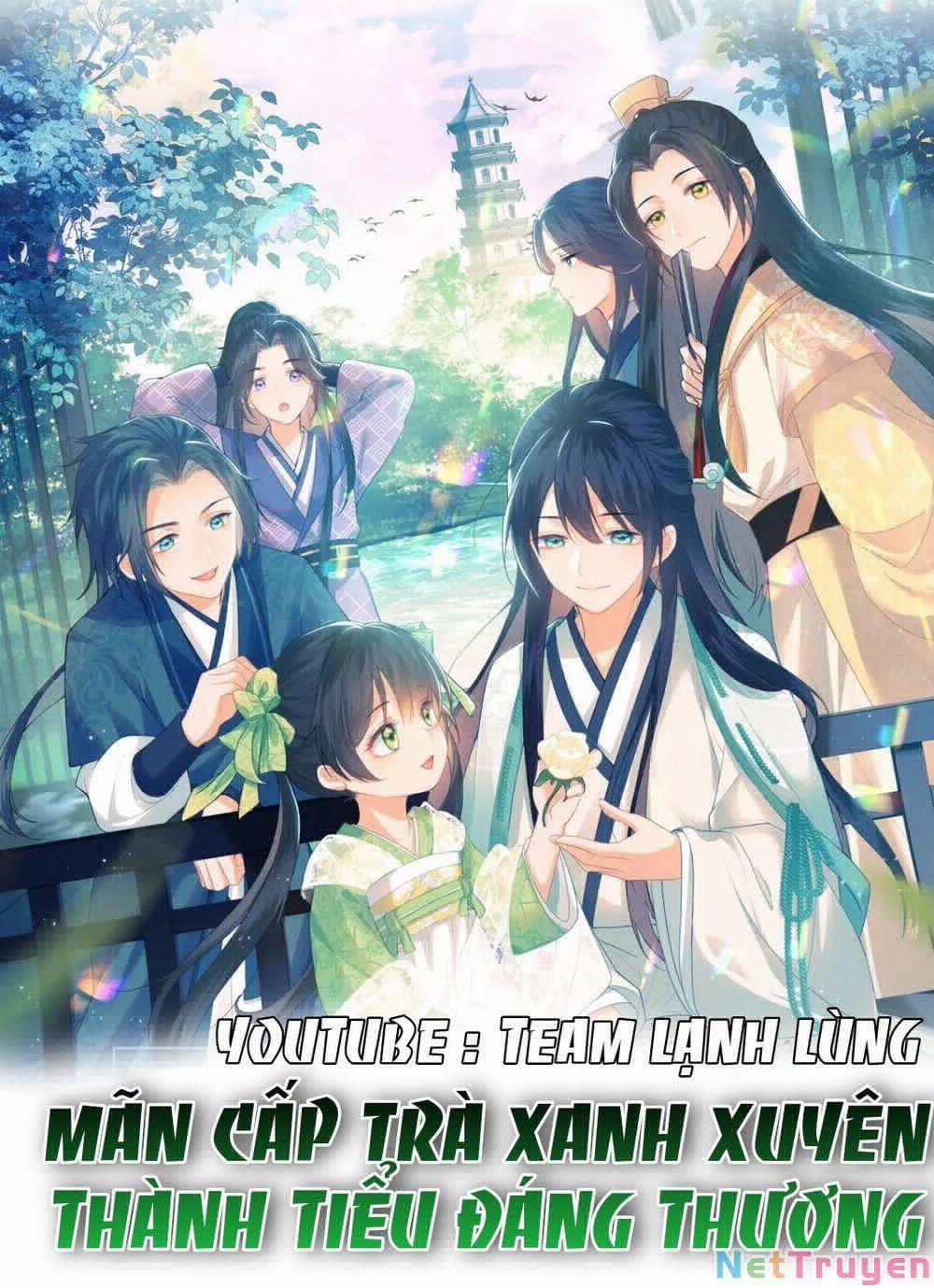 Mãn Cấp Trà Xanh Xuyên Không Thành Tiểu Đáng Thương 13 trang 1