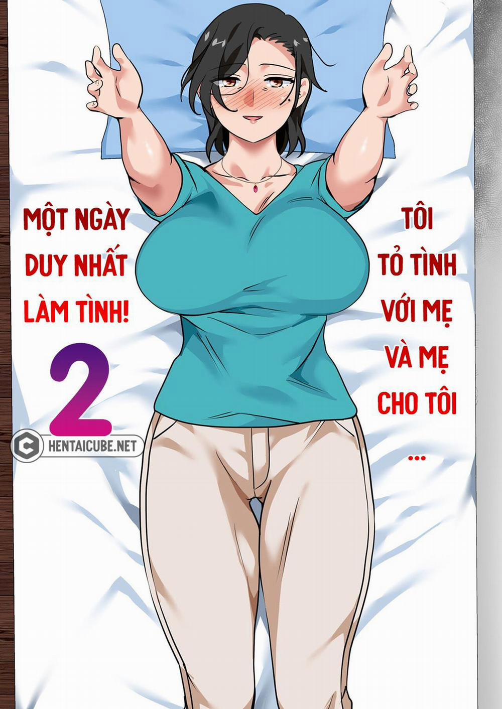 Mẹ cho tôi một-ngày-duy-nhất làm tình Chương 0 Trang 2