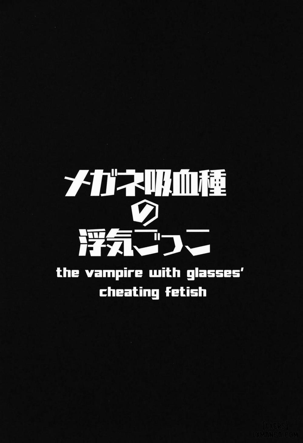 Megane Kyuuketsu-shu no Uwaki Gokko Oneshot trang 2