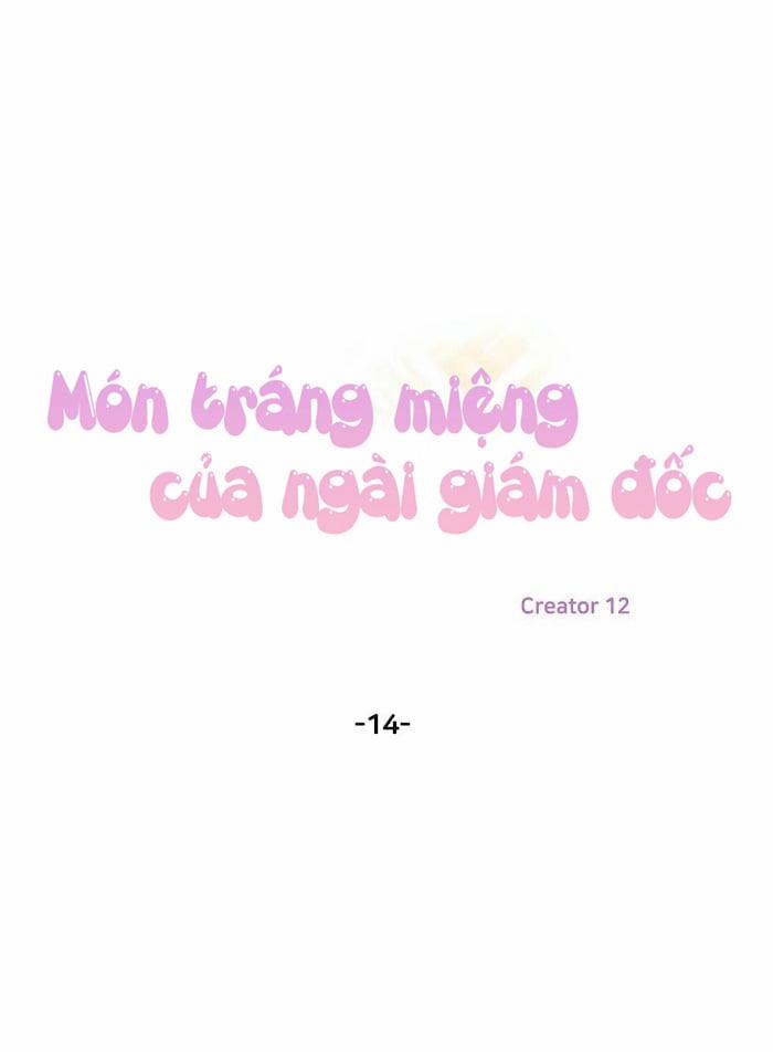 Món Tráng Miệng Của Sếp Tổng 14 trang 11