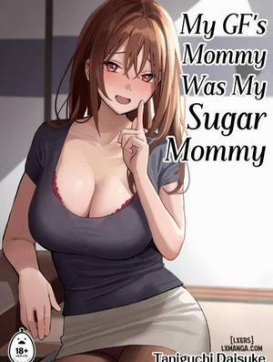 My GF’s Mommy Was My Sugar Mommy