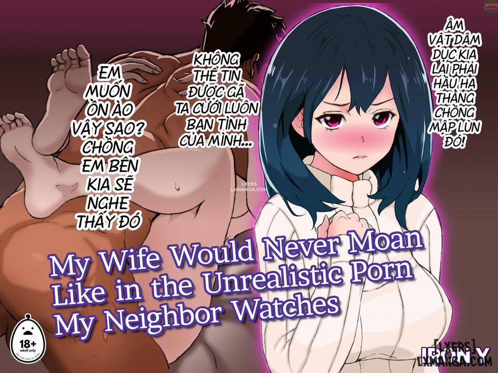 My Wife Would Never Moan Like in the Unrealistic Porn My Neighbor Watches Chương 2 END Trang 2