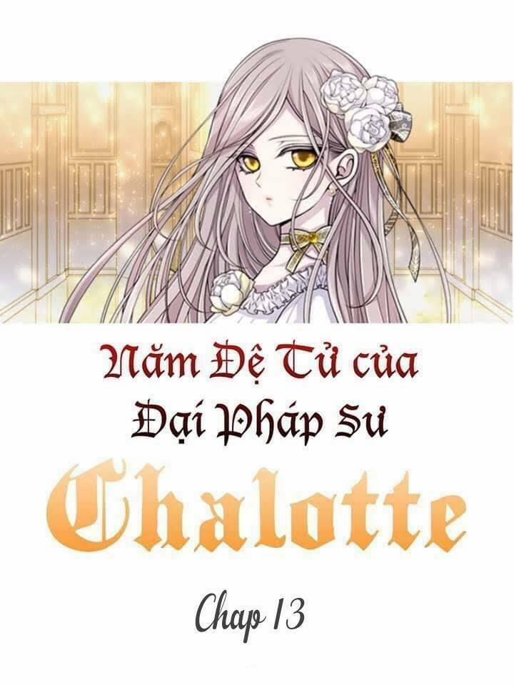 Năm Đại Đệ Tử Của Charlotte 13 trang 19