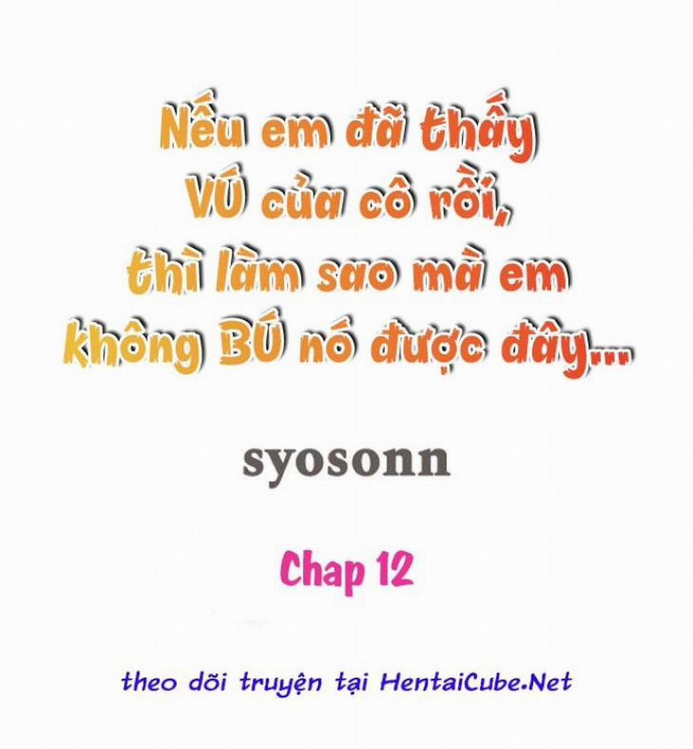 Nếu đã thấy vú cô rồi thì làm sao em không bú nó được đây… Chương 12 Trang 1