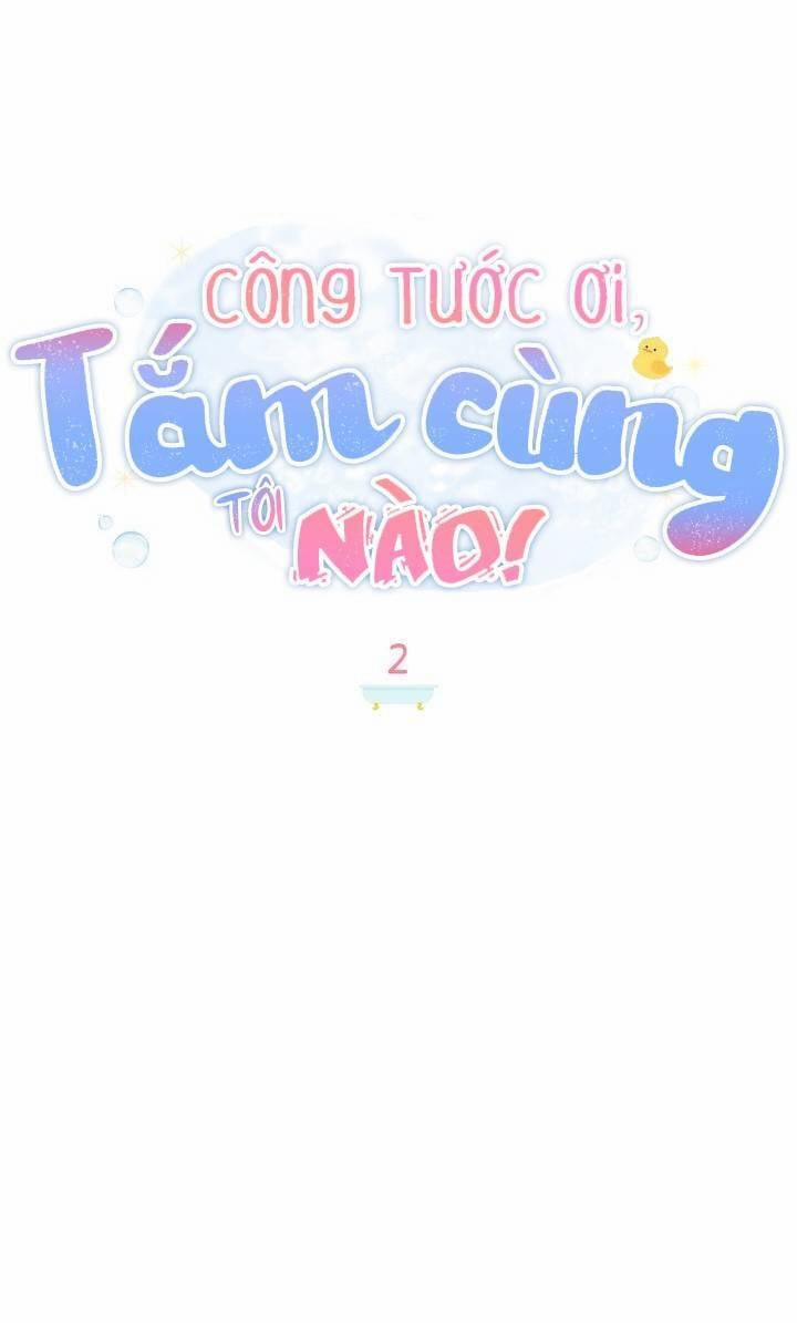 Ngài Công Tước, Chùng Ta Cùng Tắm Nào ! Chương 2 Trang 15