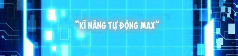 Ngại Qué, Kỹ Năng Của Ta Tự Mãn Cấp! Chương 1 Trang 453