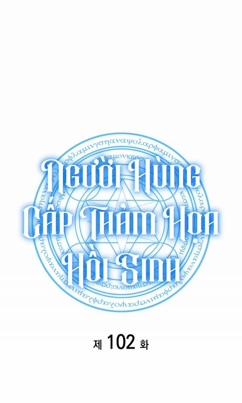 Người Hùng Cấp Thảm Họa Hồi Sinh 102 trang 51