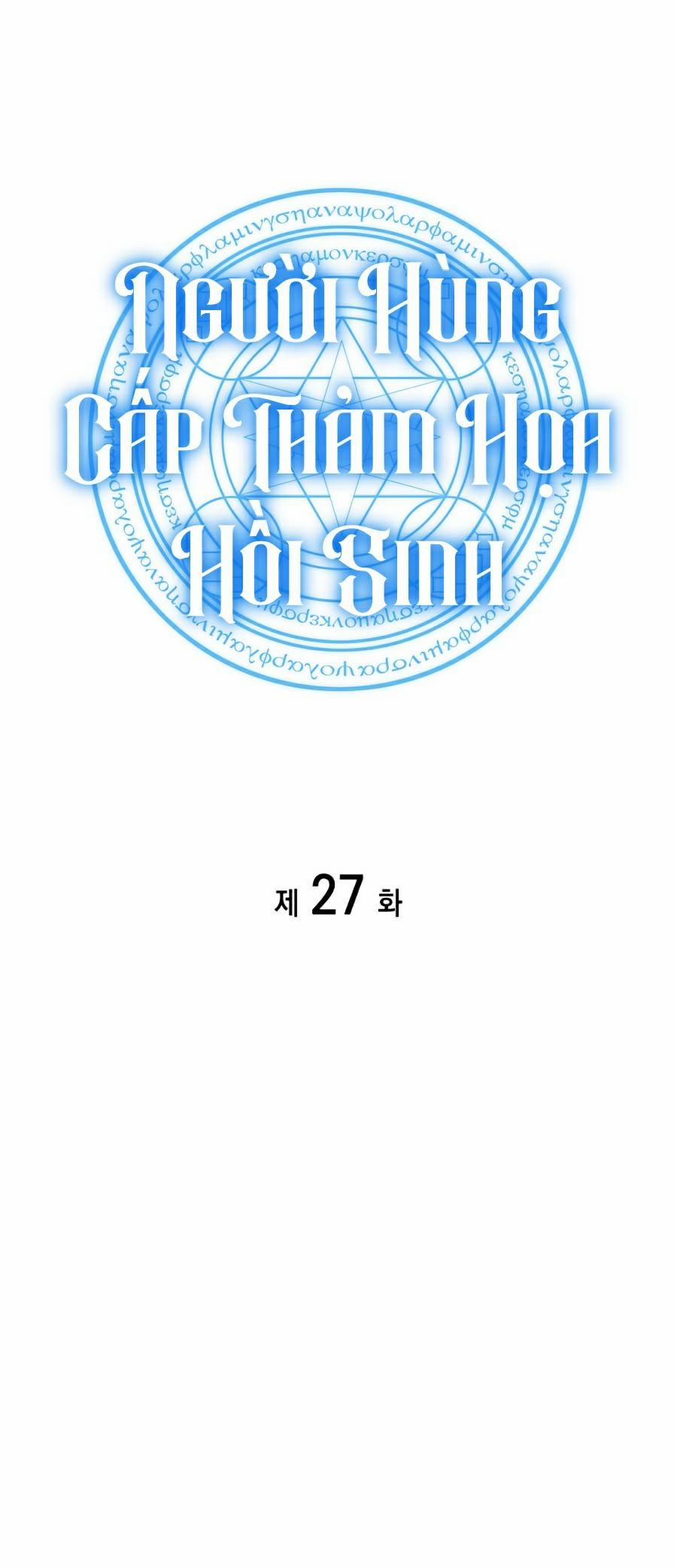 Người Hùng Cấp Thảm Họa Hồi Sinh 27 trang 45