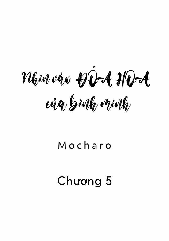 Nhìn vào đóa hoa của bình minh Chương 5 Trang 1