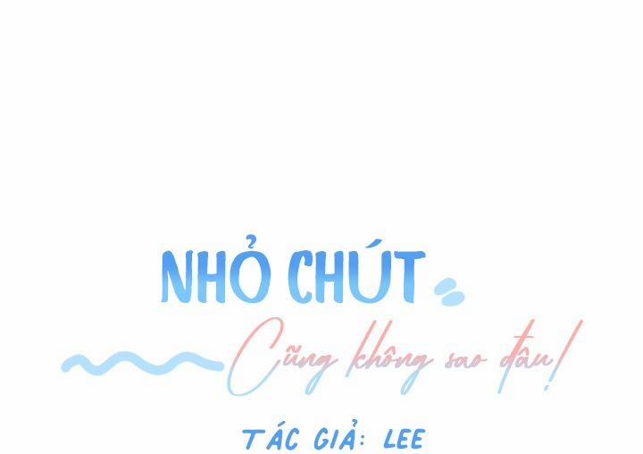 Nhỏ Chút Cũng Không Sao Đâu! Chương 2 Trang 66