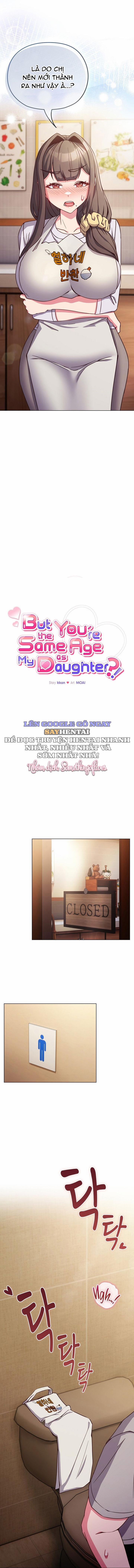 Nhưng Em Lại Bằng Tuổi Với Con Gái Chị!!!! 10 trang 5
