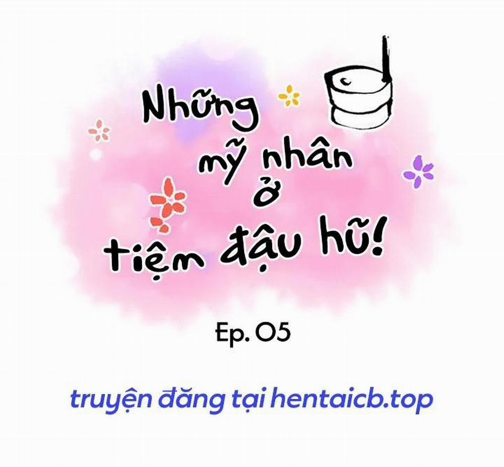 Những Mỹ Nhân Ở Tiệm Đậu Hủ 5 trang 2