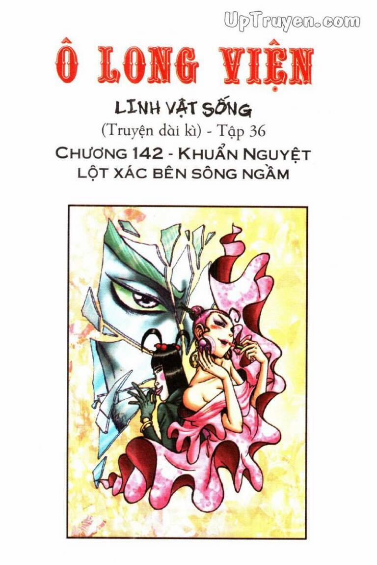 Ô Long Viện Linh Vật Sống 142 trang 1